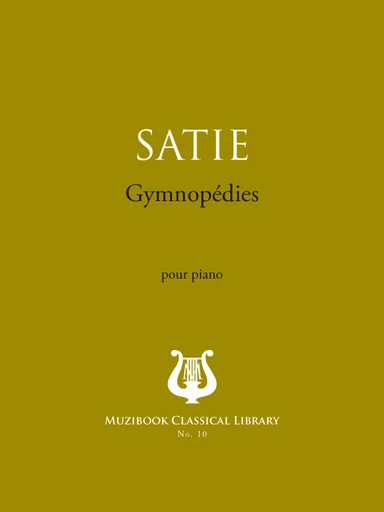 3 Gymnopédies - Erik Satie - Muzibook Publishing