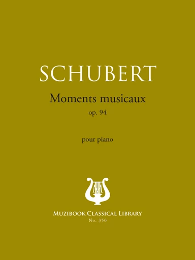 Moments musicaux op. 94 - Franz Schubert - Muzibook Publishing