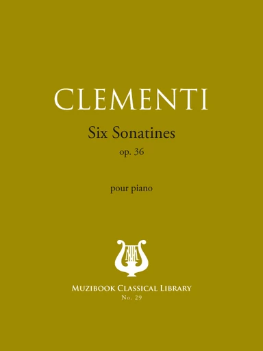 6 Sonatines op. 36 - Muzio Clementi - Muzibook Publishing