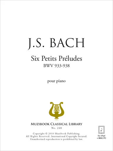 6 Petits Préludes BWV 933-938 - Johann Sebastian Bach - Muzibook Publishing