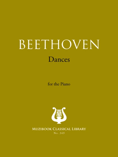 Danses - Ludwig van Beethoven - Muzibook Publishing