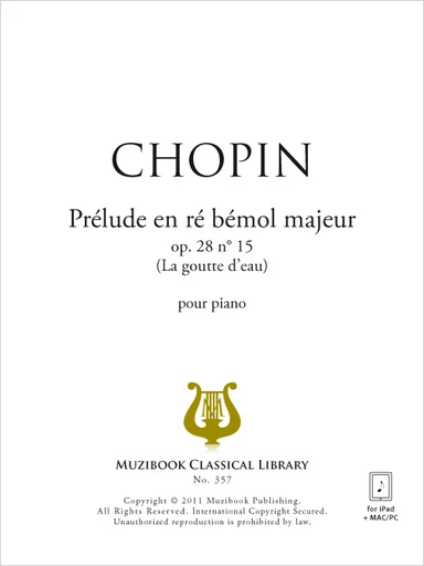 Prélude en ré bémol majeur op. 28 n° 15 ''La goutte d'eau'' - Frédéric Chopin - Muzibook Publishing