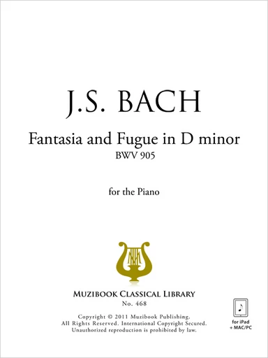 Fantaisie et fugue en ré mineur BWV 905 - Johann Sebastian Bach - Muzibook Publishing