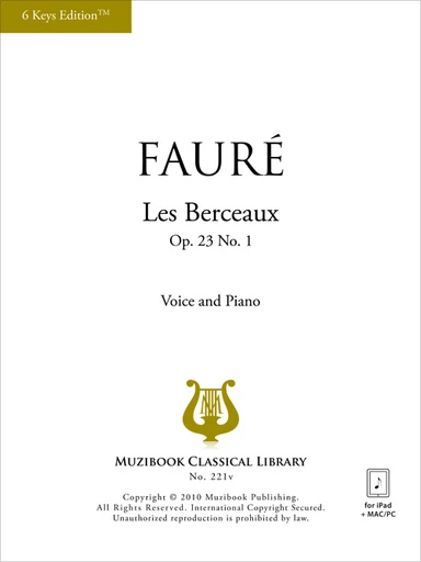 Les Berceaux (6 Keys Edition™) - Gabriel Fauré - Muzibook Publishing