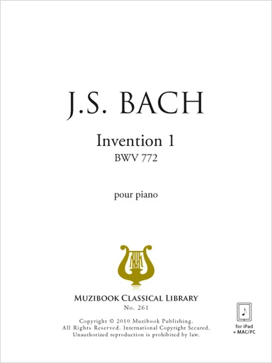 Invention n° 1 en do majeur BWV 772 - Johann Sebastian Bach - Muzibook Publishing