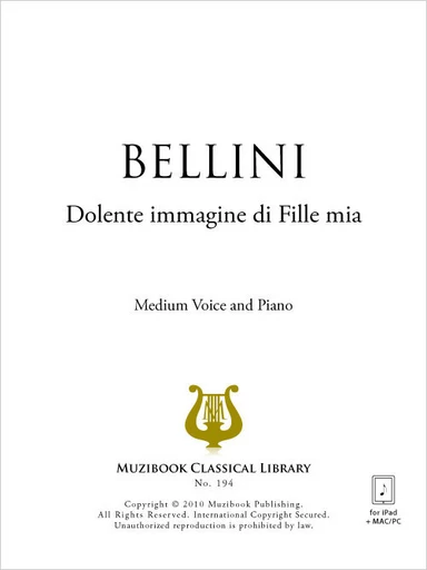 Dolente immagine di Fille mia - Vincenzo Bellini - Muzibook Publishing