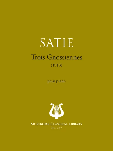 3 Gnossiennes - Erik Satie - Muzibook Publishing