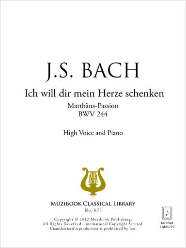 Ich will dir mein Herze schenken (Matthäus-Passion) - Johann Sebastian Bach - Muzibook Publishing