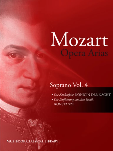 Airs d'opéra pour soprano Vol. 4 - Wolfgang Amadeus Mozart - Muzibook Publishing