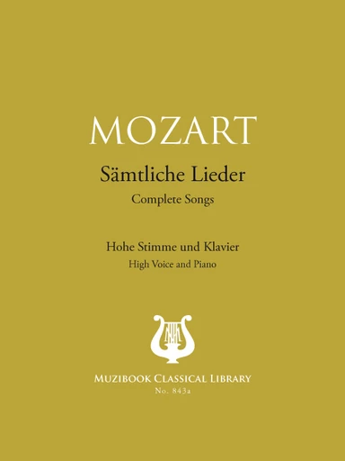 Intégrale des Lieder - Wolfgang Amadeus Mozart - Muzibook Publishing