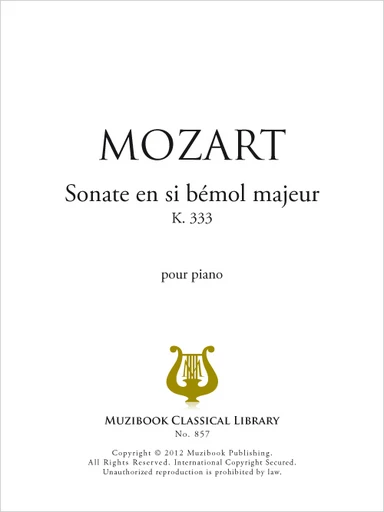 Sonate en si bémol majeur K 333 - Wolfgang Amadeus Mozart - Muzibook Publishing