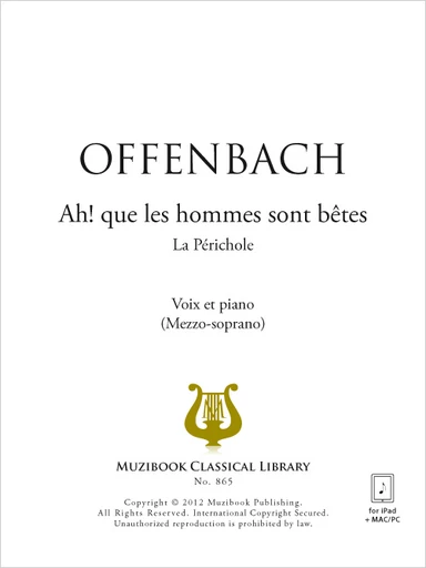 Ah! que les hommes sont bêtes - Jacques Offenbach - Muzibook Publishing