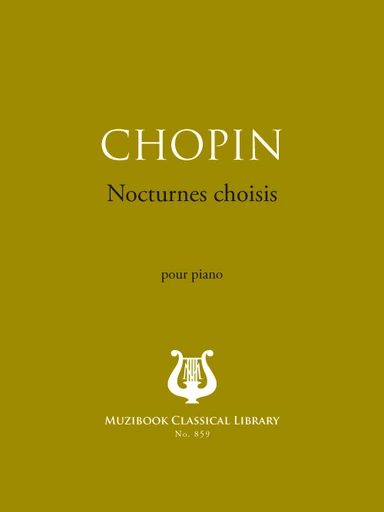 Nocturnes choisis - Frédéric Chopin - Muzibook Publishing