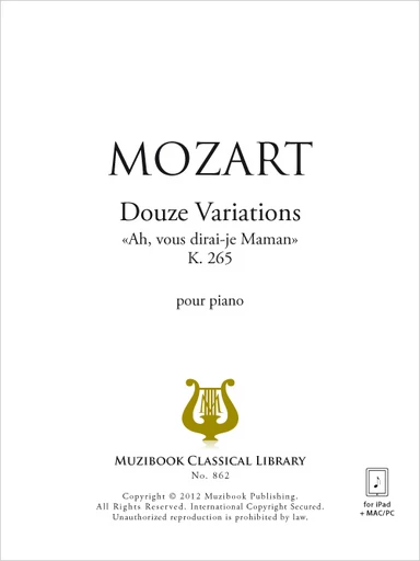 12 Variations «Ah, vous dirai-je Maman» K 265 - Wolfgang Amadeus Mozart - Muzibook Publishing