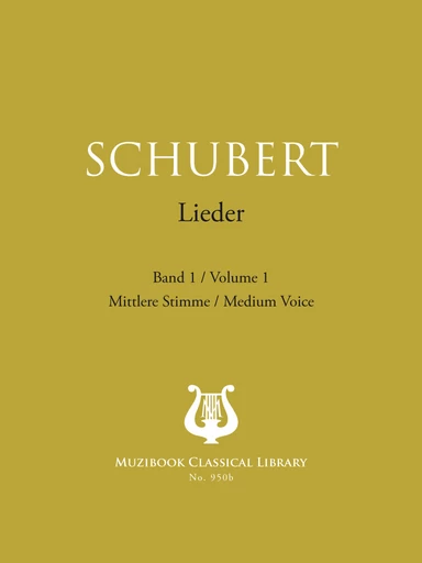 Lieder Vol. 1 - Franz Schubert - Muzibook Publishing