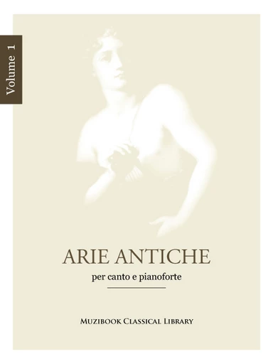 Arie antiche Vol. 1 - Alessandro Parisotti - Muzibook Publishing