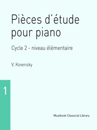 Pièces d'étude pour piano Cycle 2 - niveau élémentaire (Cahier 1)