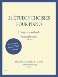 31 Études choisies pour piano de Bertini, Heller et Berens