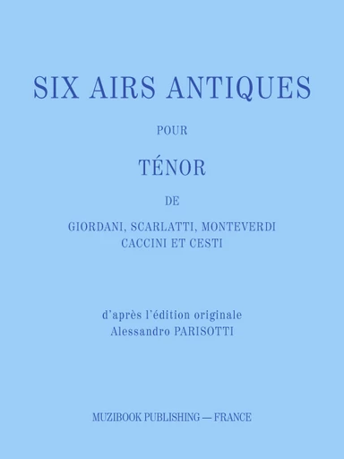 SIX AIRS ANTIQUES POUR TÉNOR -  Divers - Muzibook Publishing