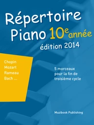 Répertoire Piano 10e année (édition 2014)