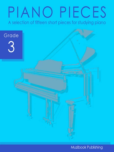 Piano Pieces (Grade 3) -  - Muzibook Publishing