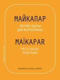 MAÏKAPAR : PIÈCES FACILES POUR PIANO