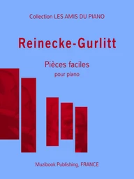 Reinecke-Gurlitt : Pièces faciles pour piano