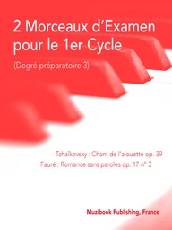 2 Morceaux d'examen pour le 1er cycle (Degré préparatoire 3)