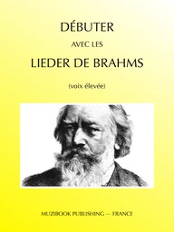 Débuter avec les Lieder de Brahms (voix élevée)