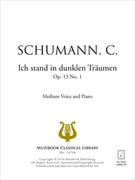 Ich stand in dunklen Träumen Op. 13 No. 1