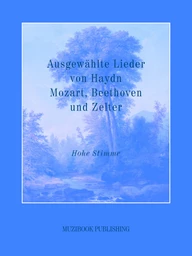 Lieder choisis de Haydn, Mozart, Beethoven et Zelter