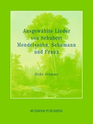 Lieder choisis de Schubert, Mendelssohn, Schumann et Franz